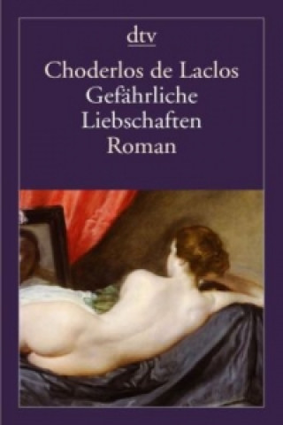 Kniha Gefährliche Liebschaften Pierre-Ambroise-François Choderlos de Laclos