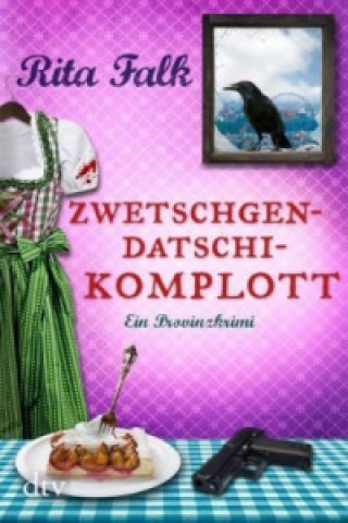 Kniha Zwetschgen-Datschi-Komplott Rita Falk