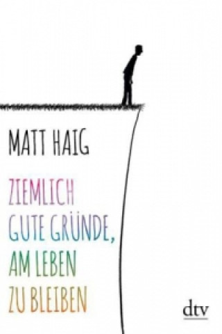 Könyv Ziemlich gute Gründe, am Leben zu bleiben Matt Haig