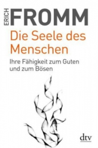Kniha Die Seele des Menschen Erich Fromm