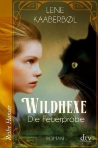Книга Wildhexe - Die Feuerprobe Lene Kaaberb?l
