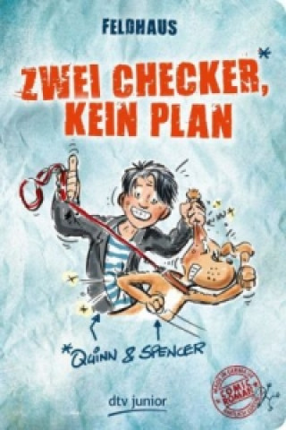 Kniha Zwei Checker, kein Plan Quinn & Spencer Hans-Jürgen Feldhaus