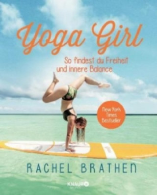 Kniha Yoga Girl Rachel Brathen