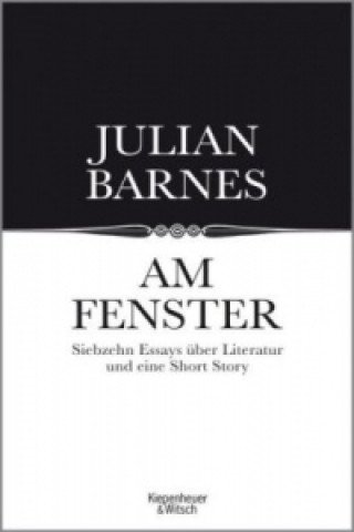Kniha Am Fenster Julian Barnes