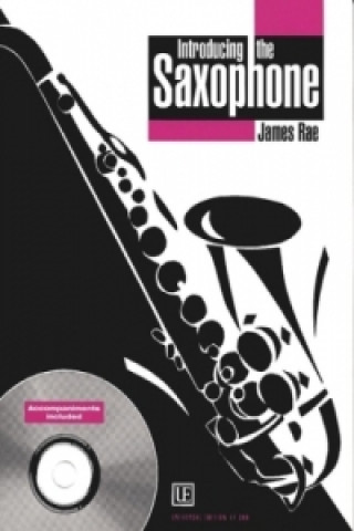 Nyomtatványok Introducing the Saxophone James Rae