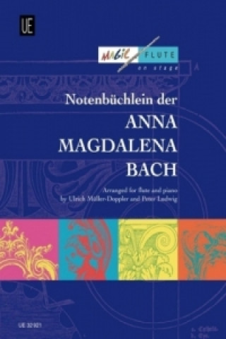 Tlačovina Notenbüchlein der Anna Magdalena Bach, für Flöte und Klavier Ulrich Müller-Doppler