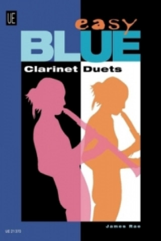 Nyomtatványok Easy Blue Clarinet Duets James Rae