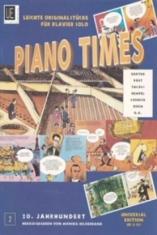 Materiale tipărite Piano Times 2: 20.Jahrhundert mit Cartoons. Bd.2 Monika Hildebrand