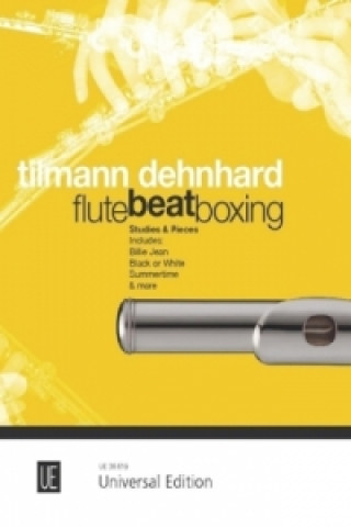 Tlačovina Flutebeatboxing, für Flöte Tilmann Dehnhard