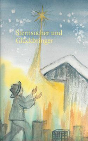 Knjiga Sternsucher und Gluckbringer Hedi Weiler