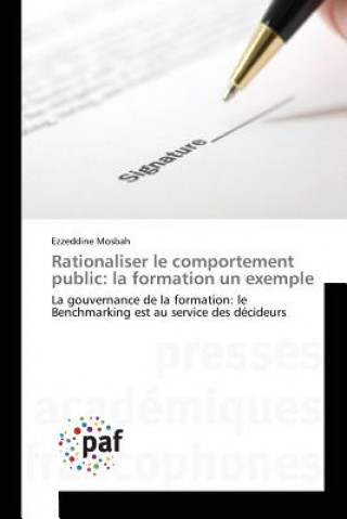 Könyv Rationaliser Le Comportement Public: La Formation Un Exemple Mosbah-E