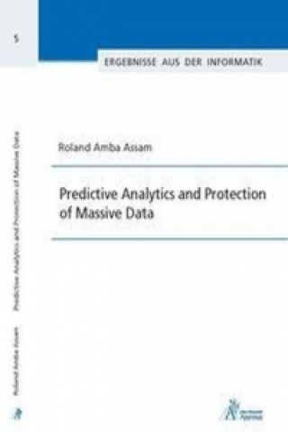 Carte Predictive Analytics and Protection of Massive Data Roland Amba Assam