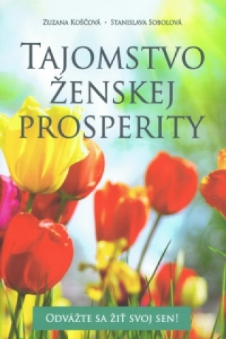 Kniha Tajomstvo ženskej prosperity Zuzana Koščová
