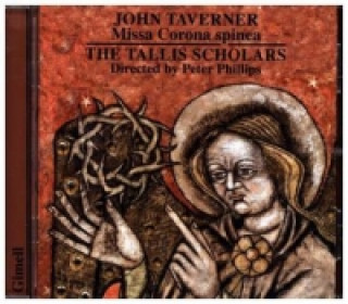 Audio Missa Corona spinea, 1 Audio-CD Peter/Tallis Scholars Phillips