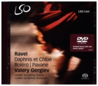 Hanganyagok Daphnis et Chloé / Bolero / Pavane, 1 Super-Audio-CD (Hybrid) + 1 DVD Maurice Ravel