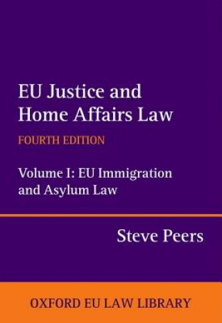 Carte EU Justice and Home Affairs Law: EU Justice and Home Affairs Law Steve Peers