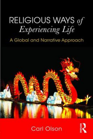 Carte Religious Ways of Experiencing Life Carl Olson