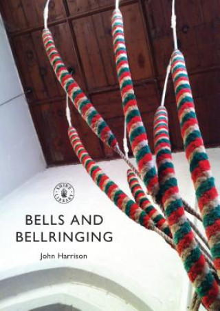 Kniha Bells and Bellringing John Harrison