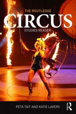 Kniha Routledge Circus Studies Reader Katie Lavers