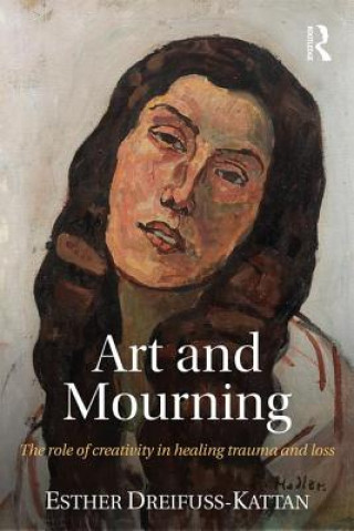 Buch Art and Mourning Esther Dreifuss Kattan