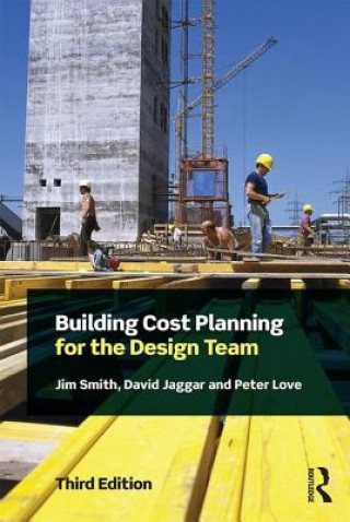 Книга Building Cost Planning for the Design Team Jim Smith