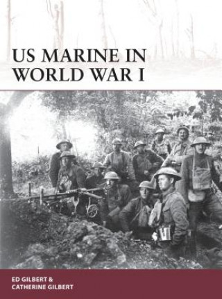 Книга US Marine in World War I Ed Gilbert