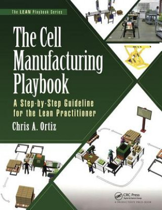 Kniha Cell Manufacturing Playbook Chris A Ortiz