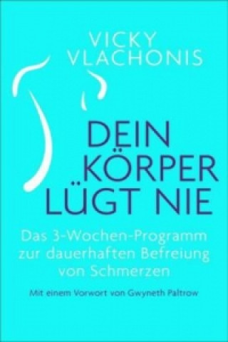 Könyv Dein Körper lügt nie Vicky Vlachonis