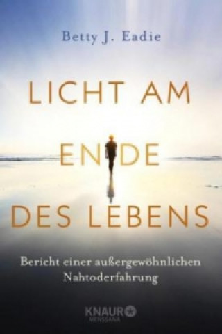 Kniha Licht am Ende des Lebens Betty J. Eadie