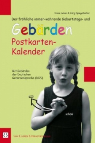 Kalendar/Rokovnik Der fröhliche immer-währende Geburtstags- und Gebärden Postkarten-Kalender Irene Leber