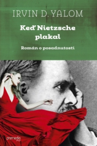 Carte Keď Nietzsche plakal Irvin D. Yalom
