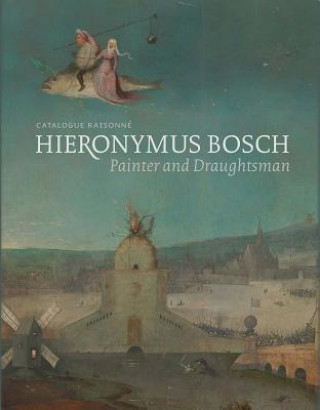 Könyv Hieronymus Bosch, Painter and Draughtsman Matthijs Ilsink