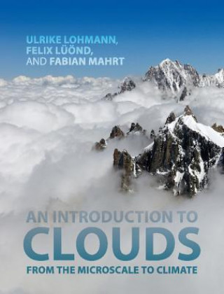 Könyv Introduction to Clouds Ulrike Lohmann