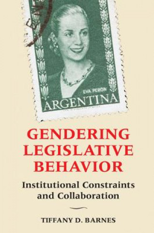 Könyv Gendering Legislative Behavior Tiffany D. Barnes