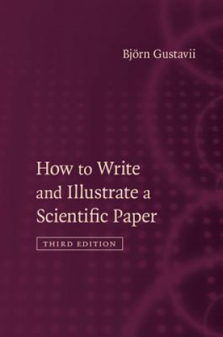 Kniha How to Write and Illustrate a Scientific Paper Björn Gustavii