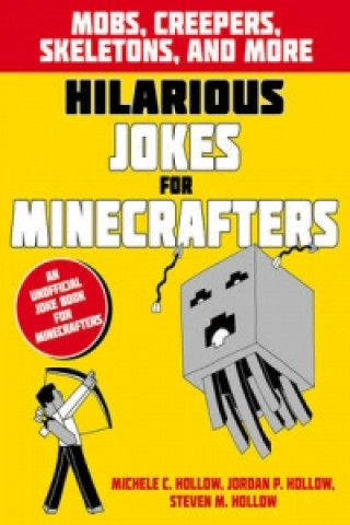 Carte Hilarious Jokes for Minecrafters: Mobs, creepers, skeletons, and more 