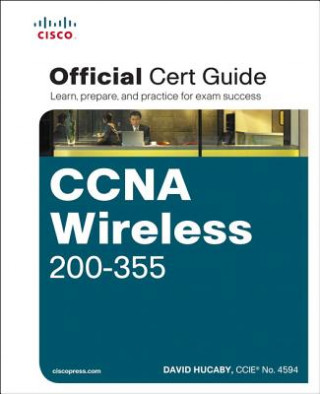 Carte CCNA Wireless 200-355 Official Cert Guide David Hucaby