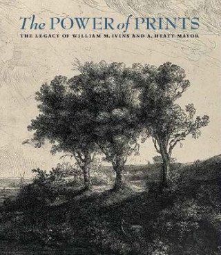 Книга Power of Prints - The Legacy of William Ivins and Hyatt Mayor Freyda Spira