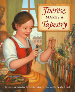 Book Therese Makes a Tapestry Alexandra S D Hinrichs