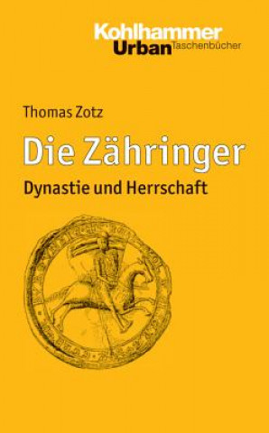 Carte Die Zähringer Thomas Zotz