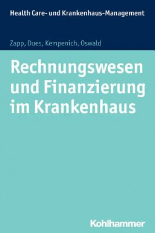 Kniha Rechnungswesen und Finanzierung in Krankenhäusern und Pflegeeinrichtungen Winfried Zapp