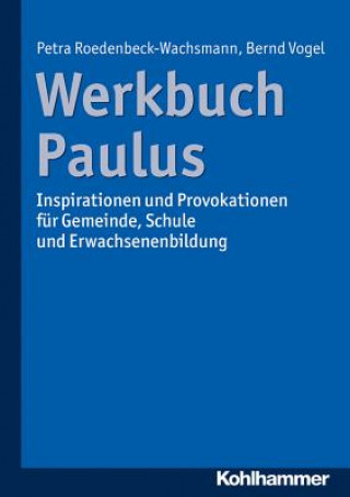 Knjiga Werkbuch Paulus Petra Roedenbeck-Wachsmann