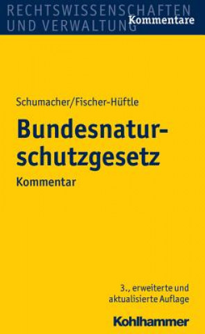 Book Bundesnaturschutzgesetz (BNatSchG), Kommentar Jochen Schumacher