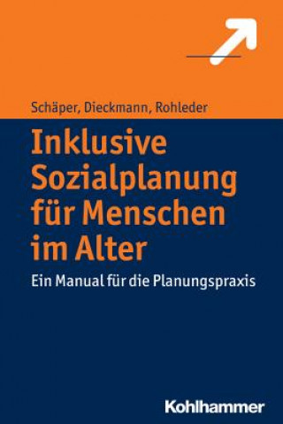 Könyv Inklusive Sozialplanung für Menschen im Alter Sabine Schäper