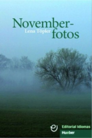 Kniha Novemberfotos - Buch mit Audio-CD Lena Töpler