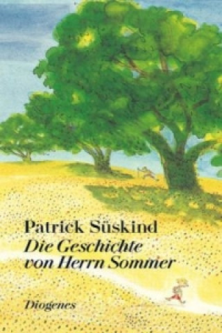 Könyv Die Geschichte von Herrn Sommer Patrick Süskind