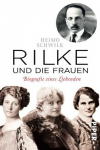 Książka Rilke und die Frauen Heimo Schwilk