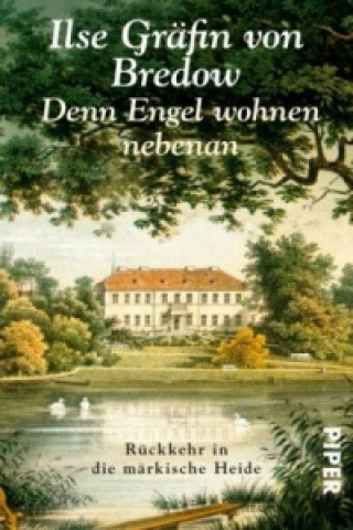 Kniha Denn Engel wohnen nebenan Ilse Gräfin von Bredow