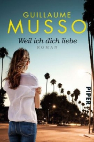 Kniha Weil ich dich liebe Guillaume Musso
