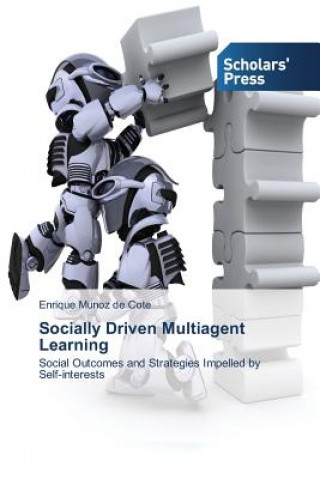Knjiga Socially Driven Multiagent Learning Munoz De Cote Enrique